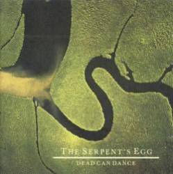 Dead Can Dance : The Serpent's Egg